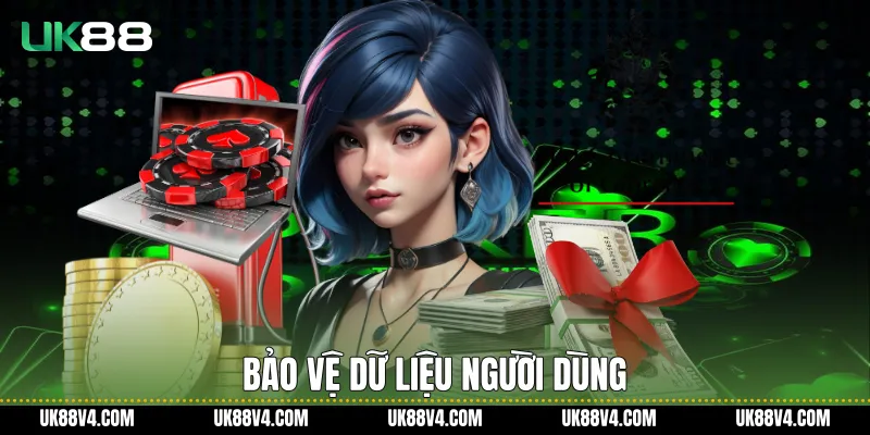 Bảo vệ dữ liệu người dùng