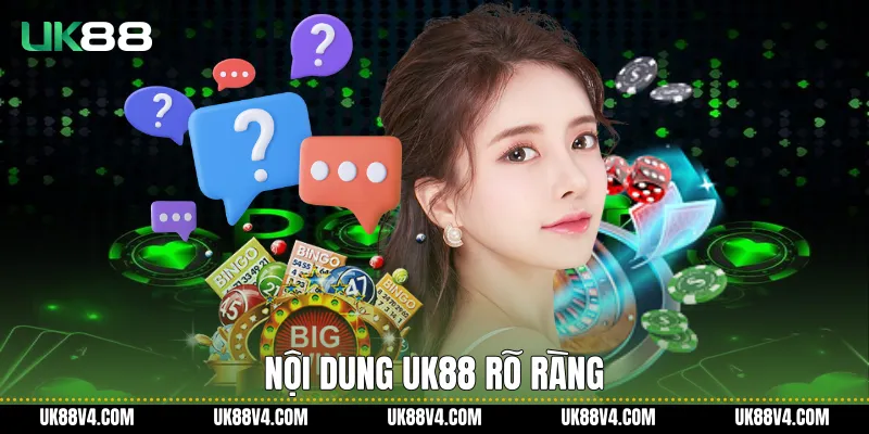 Nội dung UK88 rõ ràng